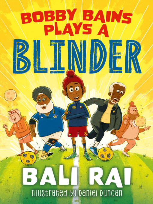 Title details for Bobby Bains Plays a Blinder by Bali Rai - Available